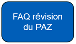 FAQ révision du PAZ