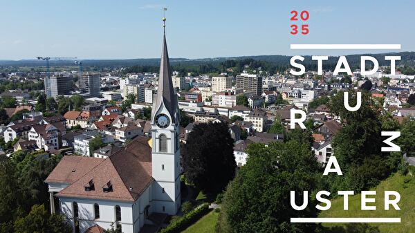 Bild von Uster mit der Aufschrift Stadtraum Uster 2035