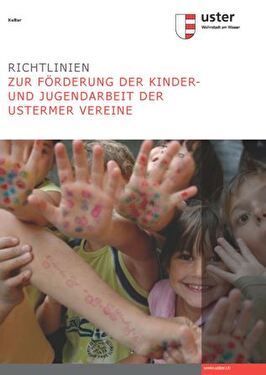 Richtlinien zur Förderung der Kinder- und Jugendarbeit der Ustermer Vereine