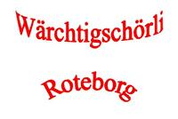 Wärchtigschörli Roteborg