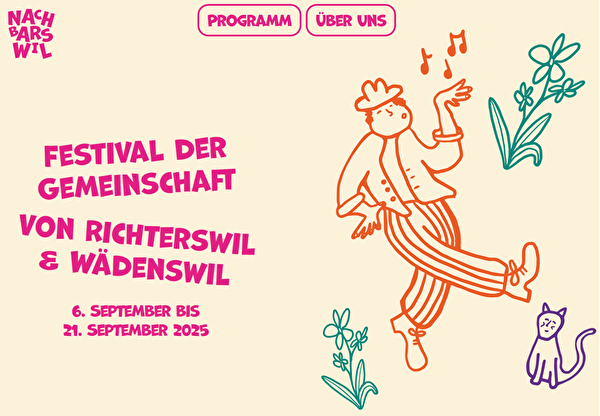 Nachbarswil, das Festival der Gemeinschaft von Richterswil und Wädenswil. 6. bis 21. september 2025