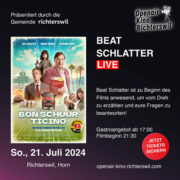Bon Schuur Ticino, Beat Schlatter, Open Air Kino in Richterswil