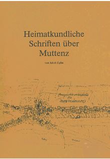 Heimatkundliche Schriften über Muttenz Buch