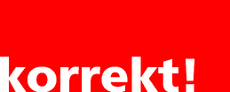 Weisser Schriftzug korrekt mit Ausrufezeichen auf rotem Hintergrund