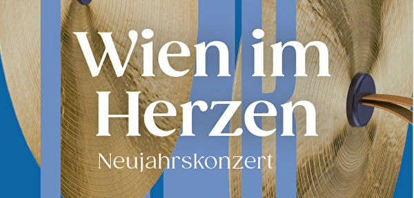 Wien im Herzen - Neujahrskonzert