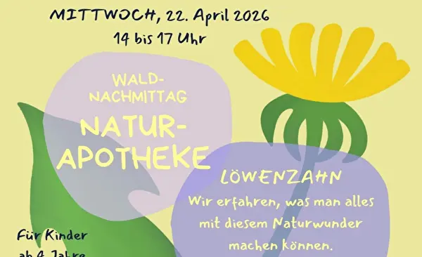 Waldnachmittag / Naturapotheke Löwenzahn