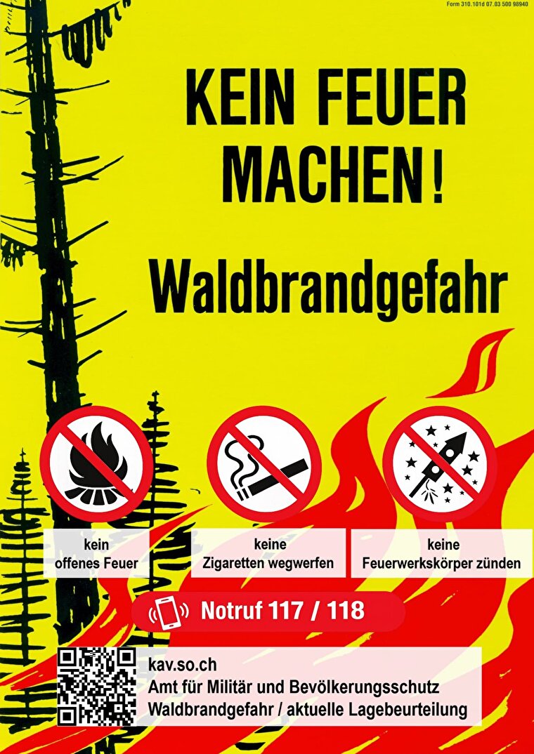 Kein Feuer machen! Waldbrandgefahr. www.kav.so.ch