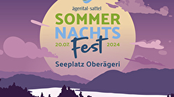 Sommernachtsfest_Aegerital-Sattel_Tourismus