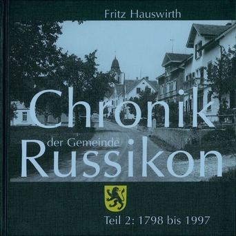 Chronik der Gemeinde Russikon (Teil 2: 1798 bis 1997)