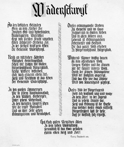 Das Gedicht über den aufstrebenden Industrieort Wädenswil wurde 1828 von Ludwig Schuhlhesse, einem unbekannten Dichter, verfasst. Es befindet sich heute in der Dokumentationsstelle.