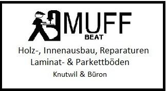 Muff Beat, Holz-, Innenausbau, Reparaturen, Laminag- und Parkettböden Knutwil und Büron