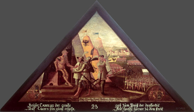 Keÿser CAROLUS der grosse
Auf Lucern sein gunst ergosse,

gab zum Preiss der dapfferkeit
Feld=harsch=hörner zu dem streit.

Bildnummern: Kdm LU 25, Halter LV, Eglin 25