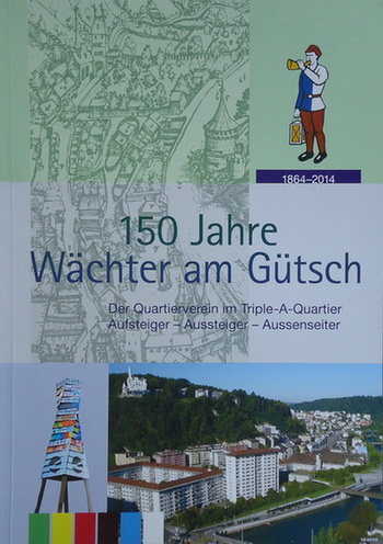 150 Jahre Wächter am Gütsch