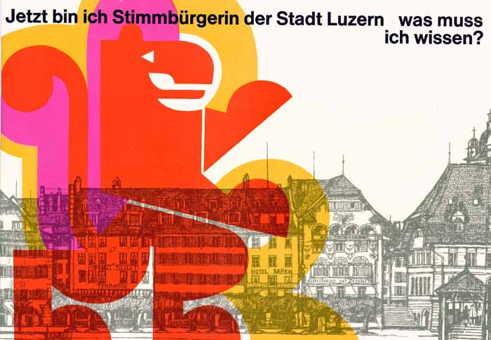 Mehrheitsfähig war die Vorlage dann doch erst 1971. Ausführlich informierte die Stadtverwaltung die Luzernerinnen über Ihre neuen Rechte.