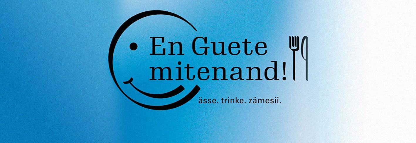En Guete Mitenand