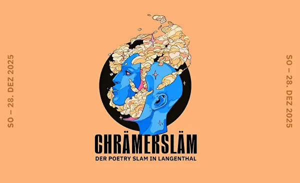 CHRÄMERSLÄM  Der Poetry Slam in Langenthal