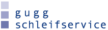 Schleifservice Gugg