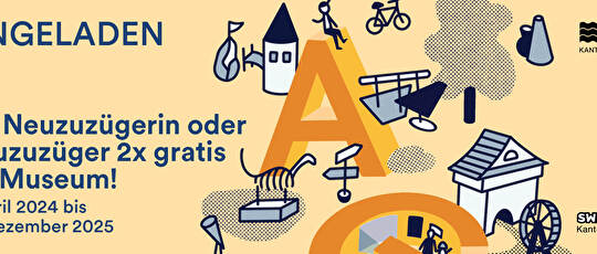 Eingeladen, Als Neuzuzügerin oder Neuzuzüger 2 Mal gratis ins Museum!