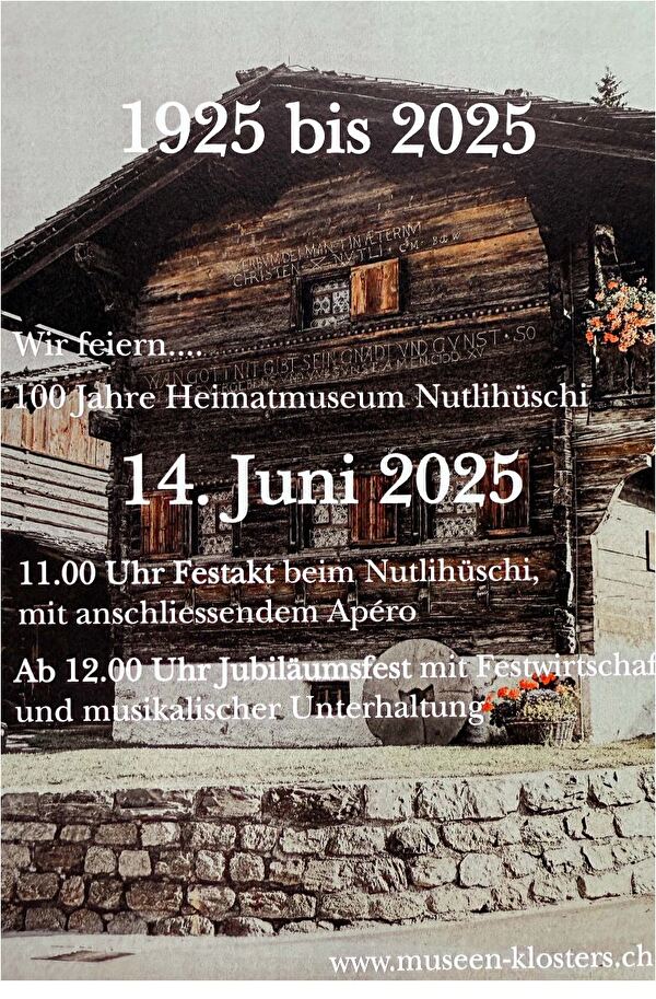 100 Jahre Heimatmuseum Nutli Hüschi