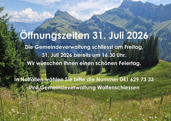 Öffnungszeiten 31. Juli 2026