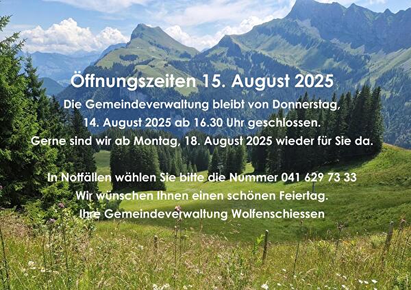 Öffnungszeiten 15. August 2025