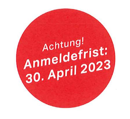 Anmeldefrist 30. April 2023