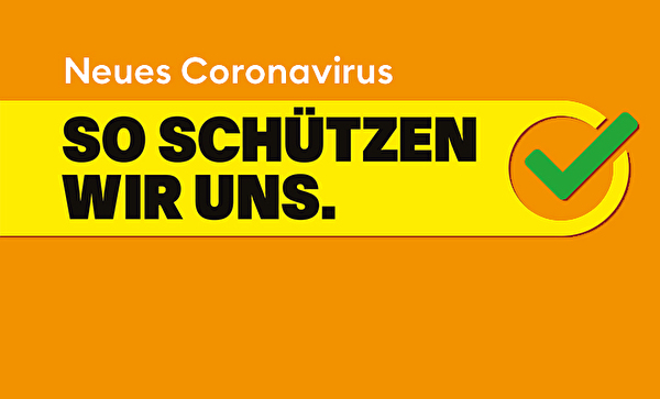 Coronavirus – So schützen wir uns
