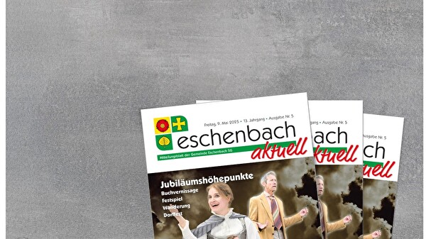 Ausgabe 05-25 «Eschenbach aktuell» (09.05.2025)
