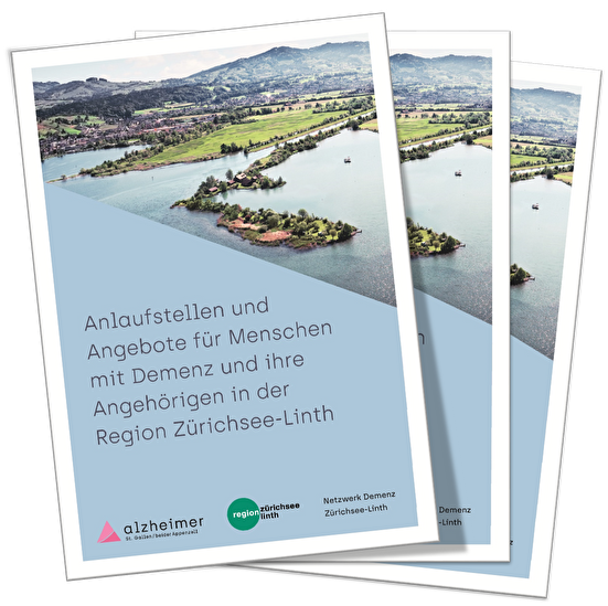 Broschüre: Anlaufstellen und Angebote für Menschen mit Demenz und ihre Angehörigen in der Region Zürichsee-Linth