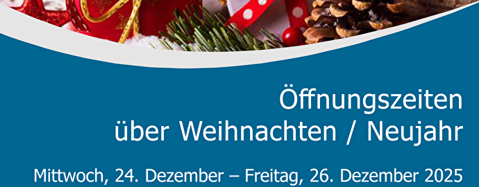 Oeffnungszeiten Weihnachten und Neujahr