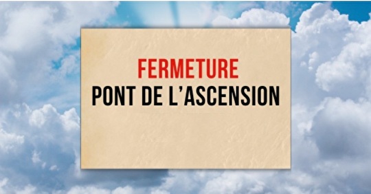 Pont de l'Ascension - Fermeture de l'administration communale et des centres de tri