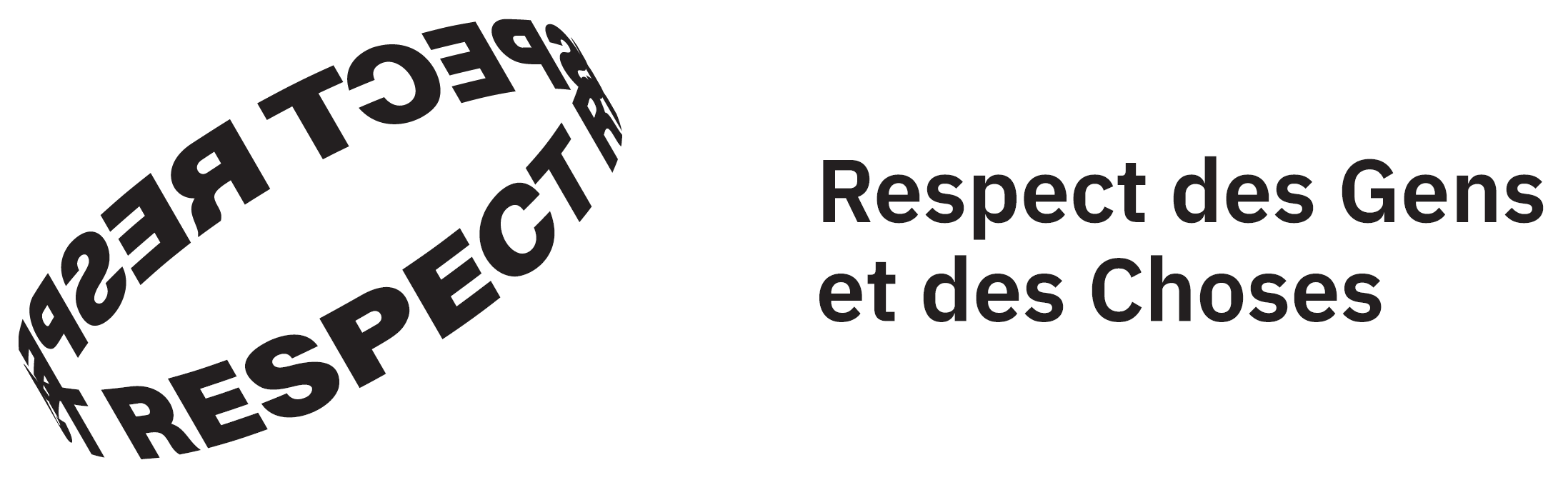 Respect des gens et des choses