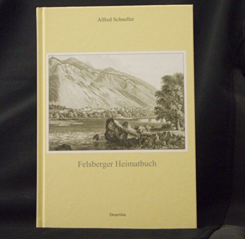 Felsberger Heimatbuch 2. Auflage Autor Alfred Schneller