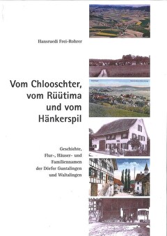 Geschichte, Flur-, Häuser und Familiennamen der Dörfer Guntalingen und Waltalingen.