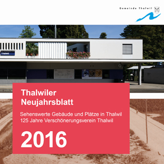Titelseite Thalwiler Neujahrsblatt 2016
