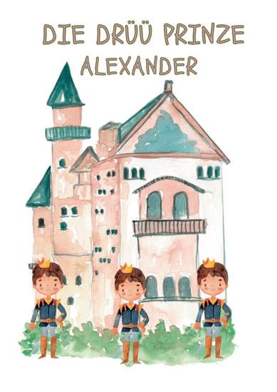 Themenbild Drei Prinzen Alexander