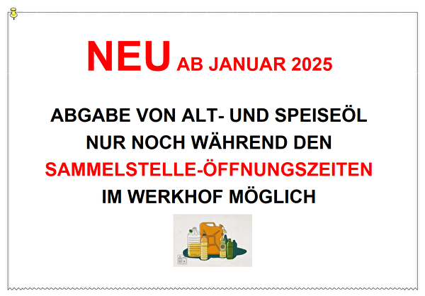 Abgabe von Alt- und Speiseöl nur noch während den Sammelstelle-Öffnungszeiten