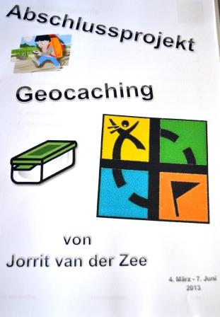 Projektarbeit:
"Geocaching (herstellen und präsentieren des Cache)" von Jorrit