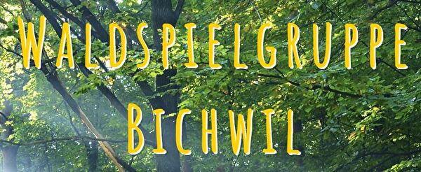 Waldspielgruppe Bichwil
