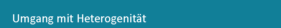 Umgang mit Heterogenität