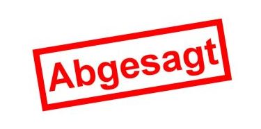 Abgesagt