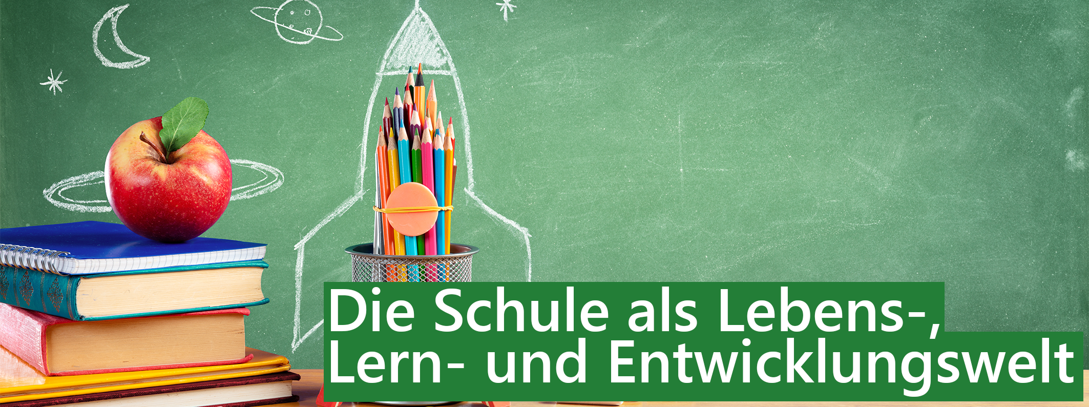Die Schule als Entwicklungswelt