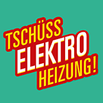 Schriftzug mit Tschüss Elektro Heizung!